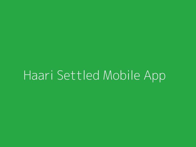 Haari Settled - Mobile App